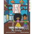 Toodie and Roodie: The Foodies