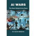 AI Wars: The Next Global Arms Race