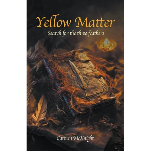 Yellow Matter Search of the Three Feathers