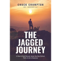 The Jagged Journey: A Raw & Real Memoir about the Non-Perfect Path of Life & Business