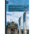The Organization for Security and Cooperation in Europe at 50: Conflict Management During and After the Cold War