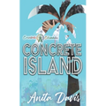 Concrete Island: Carnivale Chronicles