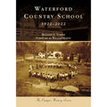 Waterford Country School: 1922-2022