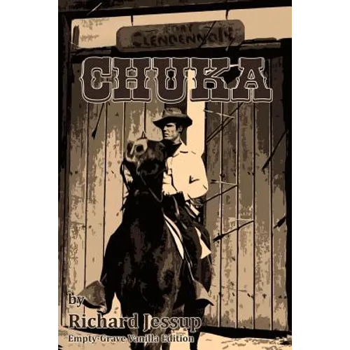Chuka: Empty-Grave Vanilla Edition