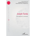 Joseph Tonda Entre imaginaire et connaissance