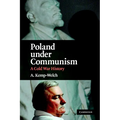 Poland Under Communism: A Cold War History