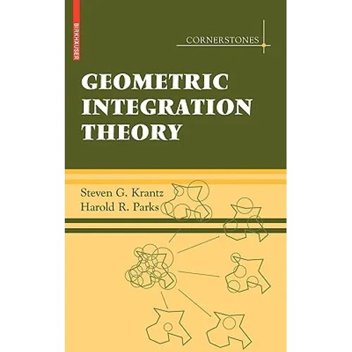 Geometric Integration Theory