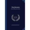 Flora Borussica: Denuo Efflorescens Auctior
