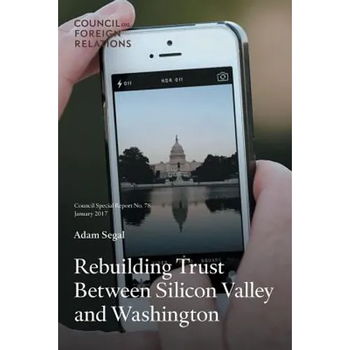 Rebuilding Trust Between Silicon Valley and Washington