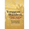 Yonggom Wambon, a Dumut language of West Papua: Annotated Texts with Grammar and Vocabulary