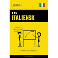 Lær Italiensk - Hurtigt / Nemt / Effektivt: 2000 Nøgleord