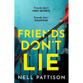 Friends Don't Lie