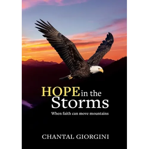 Hope in the Storms: When faith can move mountains