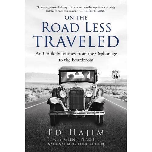 On the Road Less Traveled: An Unlikely Journey from the Orphanage to the Boardroom