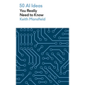 50 AI Ideas You Really Need to Know