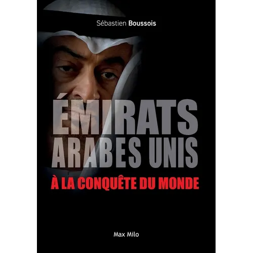 Émirats arabes unis à la conquête du monde