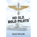 No Old, Bold Pilots