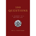 100 Questions: A Journey to a Better Life