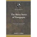 The Shiva Sutra of Vasugupta: Sanskrit with Transliteration and English Translation