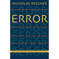 Error: (On Our Predicament When Things Go Wrong )