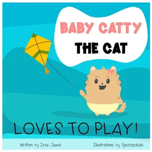 Baby Catty The Cat loves to play: first words picture book For children ages 0-6, first words for toddlers, toy vocabulary, reading readiness skills,