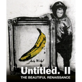 Untitled II. the Beautiful Renaissance: Street Art and Graffiti