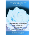 The Path of the White Rose Book of Prayers Invocations for Healing, Creating Miracles for Ourselves, Our Family and Our Planet: Powerful Inspirational