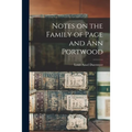 Notes on the Family of Page and Ann Portwood