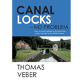 Canal Locks - No Problem: How to avoid problems in the locks from northern Europe to the Mediterranean