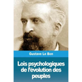 Lois psychologiques de l'évolution des peuples