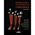 Introducción a los ritmos de Candomblé: Un libro fundamental sobre el ritmo y la música Afro
