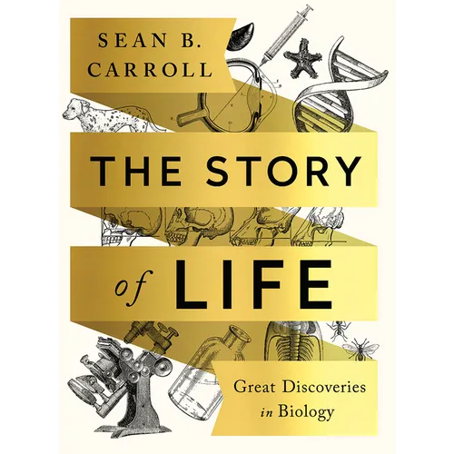 The Story of Life: Great Discoveries in Biology