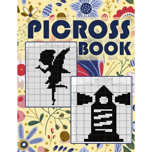 Picross Book: Hanjie Puzzle Book for Adults, Nonogram Puzzle Book Back and White, Japanese Crossword, Gift for Brain Teaser Lovers
