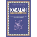 Kabbalah. Reconocer Las Leyes Más Íntimas del Universo