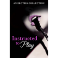 Instructed to Play