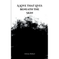 A Love that Lives Beneath the Skin