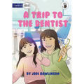 A Trip to the Dentist - Our Yarning
