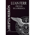 Heptameron: Círculos de la Presencia