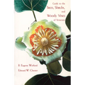 Guide to the Trees, Shrubs, and Woody Vines of Tennessee