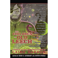 The Children of Old Leech: A Tribute to the Carnivorous Cosmos of Laird Barron