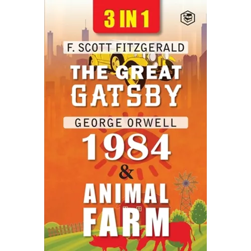 The Great Gatsby, Animal Farm & 1984 (3In1)