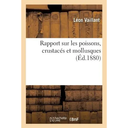 Rapport Sur Les Poissons, Crustacés Et Mollusques