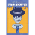 Satan's Signature: Jekyll and Hyde, the Invisible Man, and Other Mad Scientists