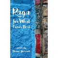 Raga for What Comes Next