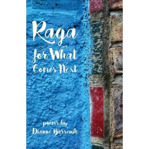 Raga for What Comes Next