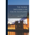 The Norse Influence on Celtic Scotland