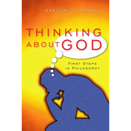 Thinking about God: First Steps in Philosophy