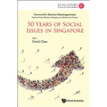 50 Years of Social Issues in Singapore