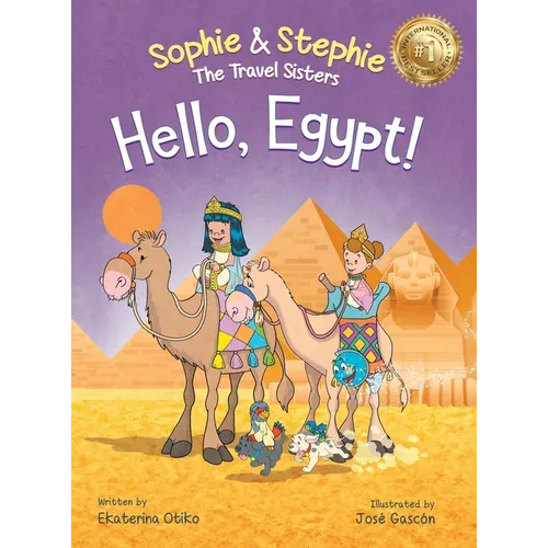 Hello, Egypt!: A Children's Picture Book Thrilling Treasure Hunt Adventure Through Ancient Wonders for Kids Ages 4-8