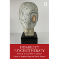 Disability Psychotherapy: What it is and Why it Matters